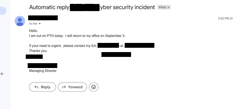 Victim auto-reply. An out-of-office reply to the extortion email, subject "REDACTED FIRM 3 cyber security incident". From a staff member. Proof the email reached the victim.